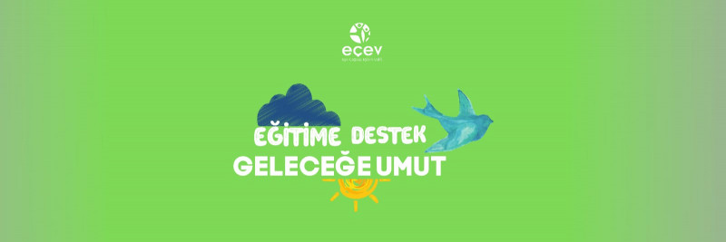 Eğitime Destek, Geleceğe Umut